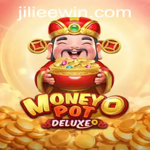 Exploring the Excitement of MoneyPotDELUXE and JiLiEE WIN